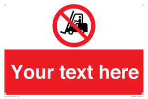 Custom No Forklift Trucks Sign